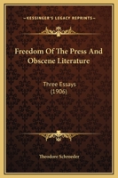 Freedom of the Press and obscene Literature [microform]. Three Essays 124007560X Book Cover