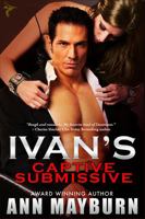 Ivan's Captive Submissive 0990885399 Book Cover