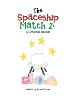 The Spaceship Match 2: A Christmas Special B0CPSXF32P Book Cover