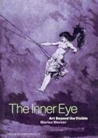 The Inner Eye: Art Beyond the Visible 1853321559 Book Cover