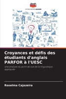 Croyances et défis des étudiants d'anglais PARFOR à l'UESC (French Edition) 6207661524 Book Cover