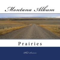 Montana Album Prairies 1975897986 Book Cover