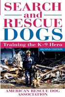 Search and Rescue Dogs: Training the K-9 Hero 1630261629 Book Cover