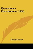 Quaestiones Phaethonteae (1886) 1104370107 Book Cover