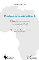 L'eucharistie depuis Vatican II: Quel apport pour les communautés chrétiennes d'aujourd'hui ? (Emergences Africaines) (French Edition) 2343089019 Book Cover
