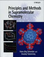 Principles and Methods in Supramolecular Chemistry 0471972533 Book Cover