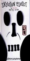 Skeleton, Closet: A Spooky Pop-Up Book 0786800070 Book Cover