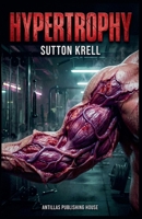 Hypertrophy B0GL52CFLD Book Cover