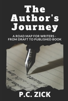 The Author's Journey: A Road Map for Writers - From Draft to Published Book B0882PK9XX Book Cover