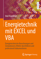Energietechnik mit EXCEL und VBA: Energietechnische Berechnungen und Simulationen effektiv durchführen und professionell dokumentieren (German Edition) 3658508930 Book Cover