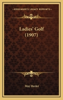 Ladies' Golf 1017238022 Book Cover