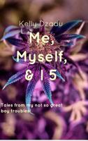 Me, Myself, & I book 5 1366549279 Book Cover