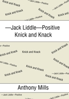 -Jack Liddle-Positive Knick and Knack 154342726X Book Cover