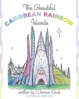 The Beautiful Caribbean Rainbow Islands 0228804981 Book Cover