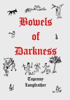 Bowels of Darkness 0244138176 Book Cover