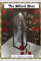 The Wilted Rose B0979DQG4T Book Cover