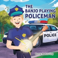The Banjo Playing Policeman 1971610844 Book Cover
