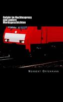Gefahr Im Nachtexpress: Und Andere Mordsgeschichten 1514690020 Book Cover