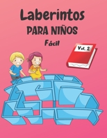 Laberintos Para Niños: Vol. 2 | A partir de 4 años | 200 laberintos con soluciones | Nivel fácil (Spanish Edition) B088SYQWVJ Book Cover