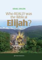 Who Really Was the Biblical Elijah? 9657023289 Book Cover