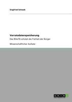 Vorratsdatenspeicherung: Das BVerfG sch�tzt die Freiheit der B�rger 3640744349 Book Cover