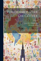 Philodemos über die Götter: Erstes Buch [und drittes Buch; v.02 pt.02 1021799521 Book Cover