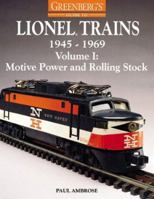 Greenberg's Guide to Lionel Trains, 1945-1969: Motive Power and Rolling Stock (Greenberg's Guide to Lionel Trains, 1945-1969) 0897785037 Book Cover