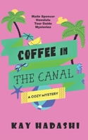 Coffee in the Canal B0898WJ7KR Book Cover