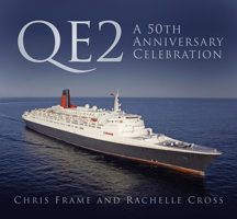 QE2: A 50th Anniversary Celebration 0750970286 Book Cover