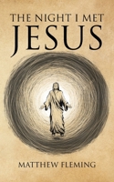 The Night I Met Jesus 1641142871 Book Cover