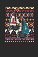 Ugly Christmas - Sailing: Small Lined Notebook (6 X 9 -120 Pages) - Ugly Christmas Gift and Holiday Planner For Women, Men, Teens And Kids 1708101802 Book Cover