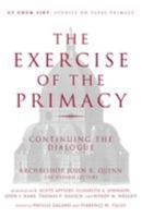 The Exercise of the Primacy (Studies on Papal Primacy) 082451744X Book Cover
