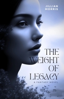 The Weight of Legacy B0FWH2JX7H Book Cover