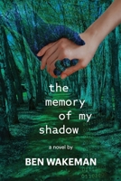 The Memory of My Shadow 1304514110 Book Cover