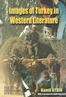 Images of Turkey in Western Literature 0906719291 Book Cover