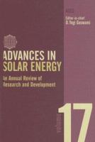 Advances in Solar Energy: An Annual Review of Research and Development, Volume 17 (Advances in Solar Energy Series) 1844073149 Book Cover
