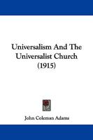 Universalism and the Universalist Church 1141573199 Book Cover