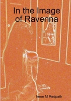 In the Image of Ravenna 1471649210 Book Cover