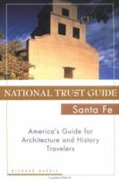 National Trust Guide Santa Fe: America's Guide for Architecture and History Travelers (National Trust Guide to Santa Fe) 0471174432 Book Cover