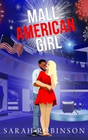 Mall American Girl: An Independence Day Romantic Novella at the Mall B0B3RFRSQL Book Cover