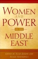Women and Power in the Middle East 0812217497 Book Cover