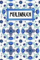Meilenbuch: Logbuch f�r deine T�rns - Zum Ausf�llen - A5 - Bordbuch - Meilenbuch - 120 Seiten - Motiv: Nordische Blumen 1659249546 Book Cover