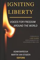 Igniting Liberty: Voices for Freedom Around the World 1793165033 Book Cover