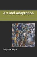 Art and Adaptation 0982481977 Book Cover