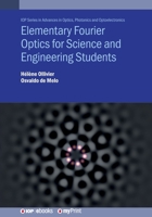 Elementary Fourier Optics for Science and Engineering Students 0750363894 Book Cover