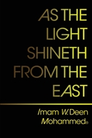 As The Light Shineth From The East B0955H7SJX Book Cover