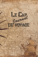 Le Cap Journal de Voyage: 6x9 Carnet de voyage I Journal de voyage avec instructions, Checklists et Bucketlists, cadeau parfait pour votre s�jour en Le Cap et pour chaque voyageur. 1699194661 Book Cover