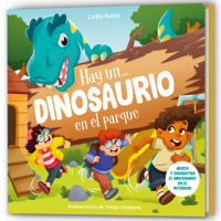 Hay un... Dinosaurio en el Parque / There's a Dinosaur in the Park! 8448872681 Book Cover
