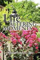 Life Altering Moments 1441563520 Book Cover