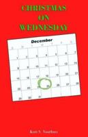 Christmas on Wednesday 1401065716 Book Cover